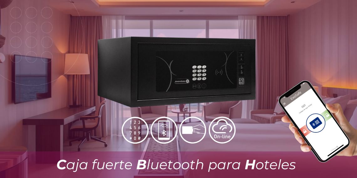 Caja fuerte Bluetooth para hoteles: ventajas y cuándo instalarla | Omnitec México