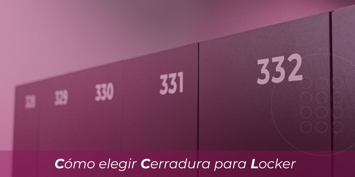 Cerradura para locker: guía para elegir la mejor opción