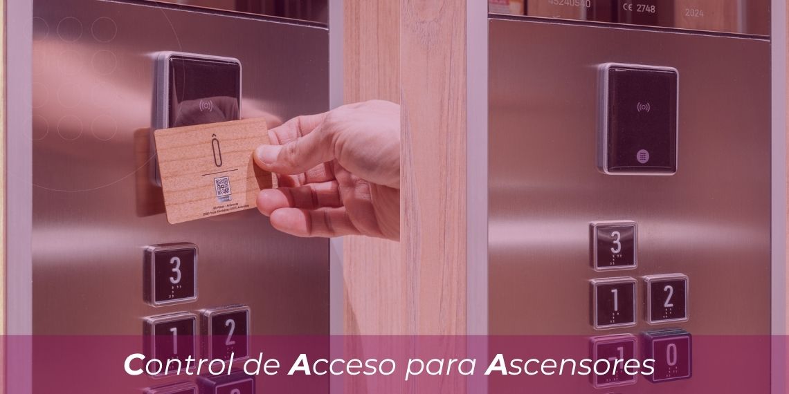 Control de acceso para ascensores: cómo funciona y ventajas